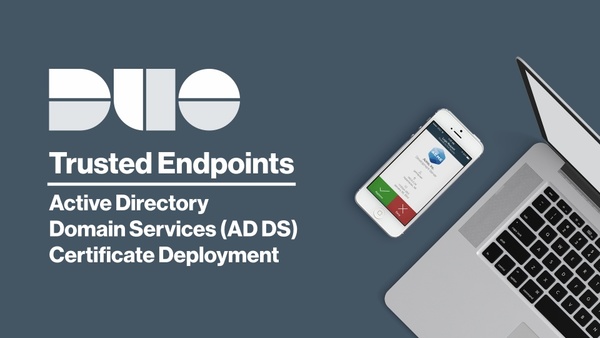 Duo Trusted Endpoints Active Directory Domain Services Ad Ds