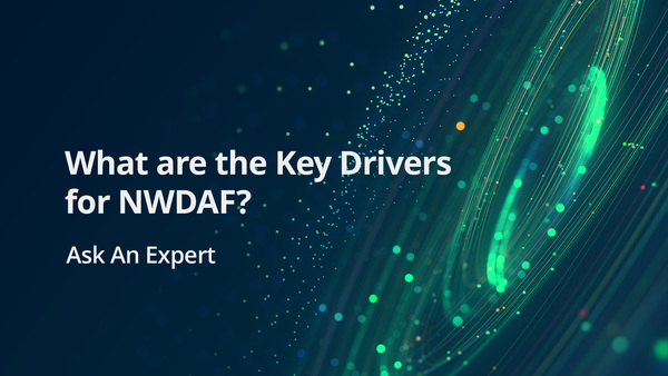 What Are the Key Drivers for NWDAF?