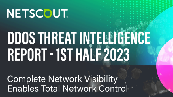 NETSCOUT 1H 2023 DDoS Threat Intel Report - Key Findings