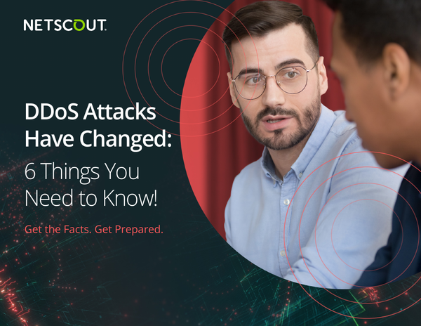 DDoS Attacks Have Changed: 6 Things You Need to Know!