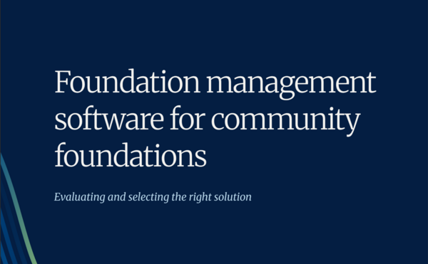 Foundation Management Software Guide for Community Foundations ebook cover