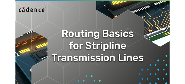 Routing Basics for Stripline Transmission Lines