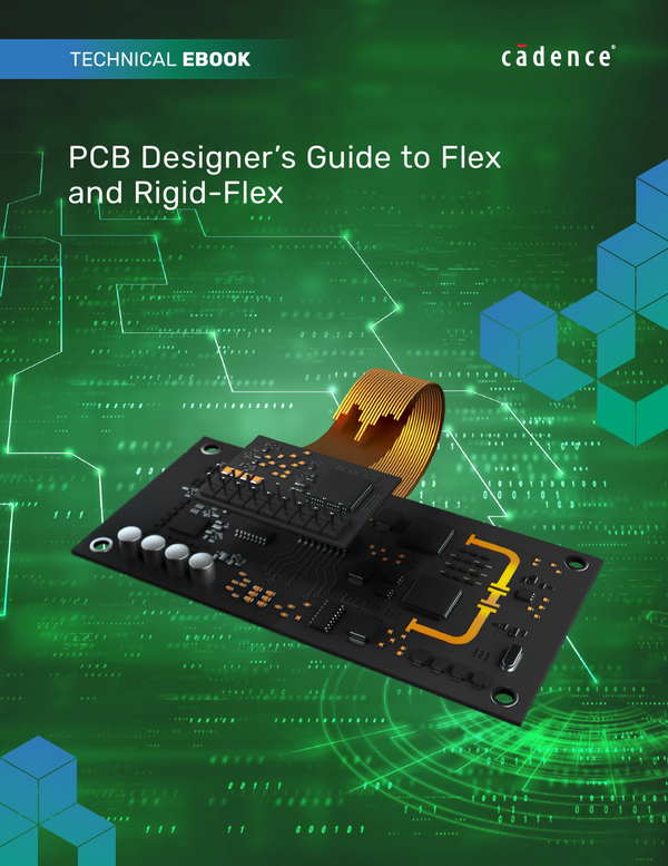 PCB Designer’s Guide to Flex and Rigid-Flex