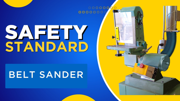 Belt sander safety standard