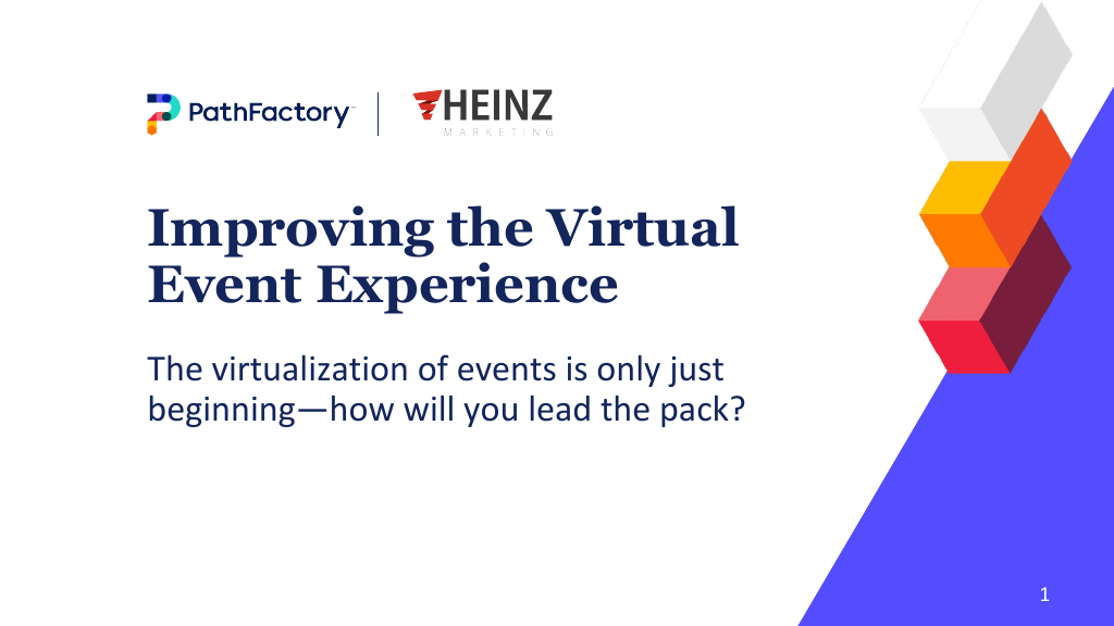 Review the slides for Improving the Virtual Event Experience