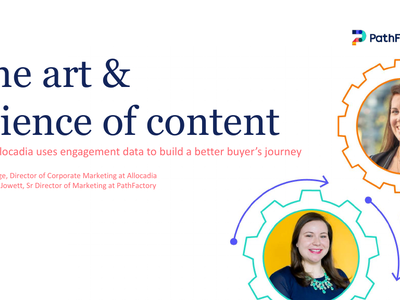 Review the slides for The Art & Science of Content: How Allocadia Uses Engagement Data To Build A Better Buyer's Journey