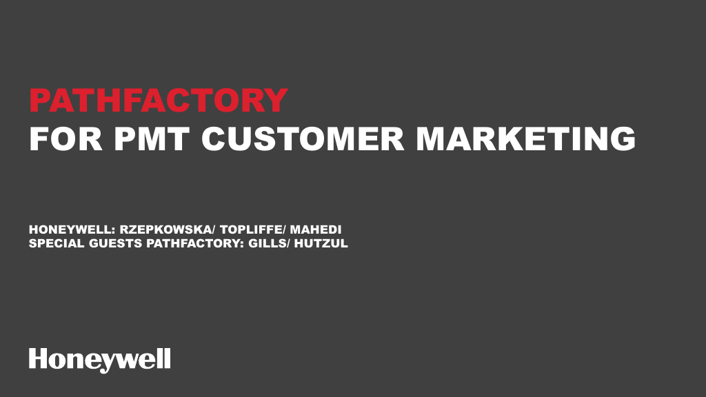 Honeywell QBR - PathFactory for PMT Customer Marketing