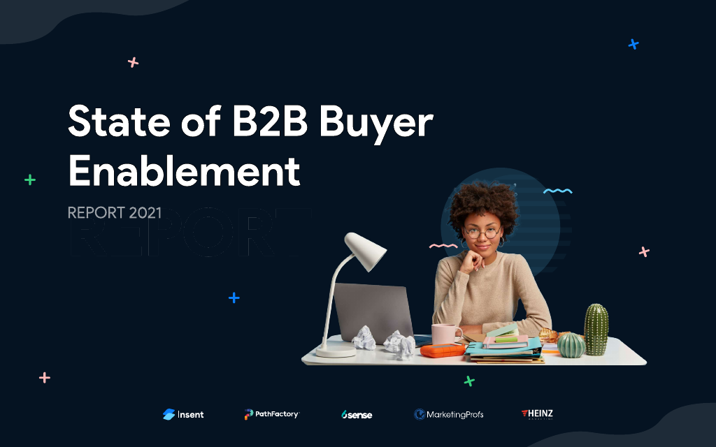 Report: The State of B2B Buyer Enablement