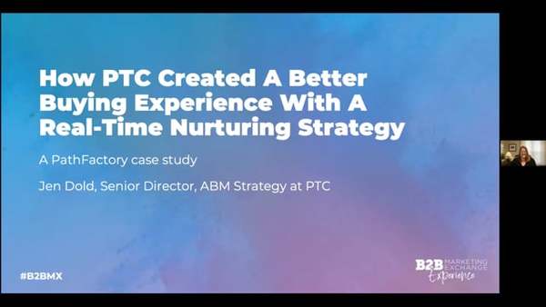 How PTC Created A Better Buying Experience With A Real-Time Nurturing Strategy: B2BMX case study on Vimeo