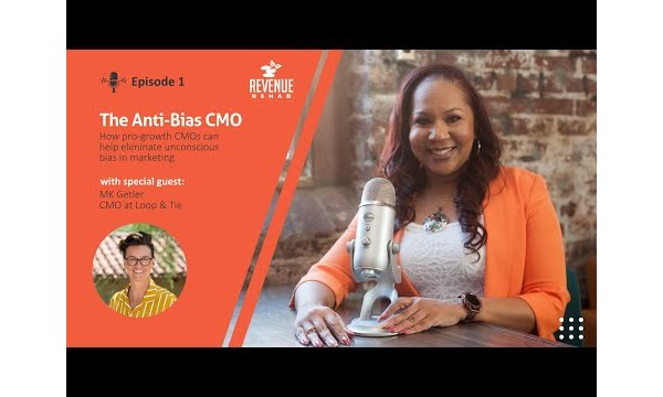 Revenue Rehab Ep 01: The Anti-Bias CMO - MK Getler