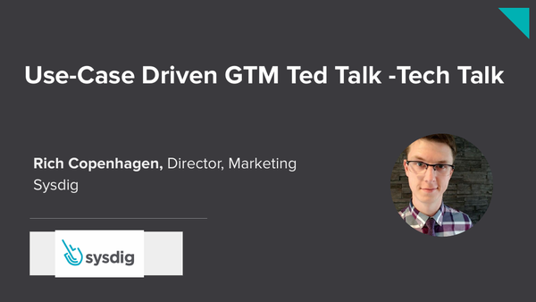 Sysdig Customer Use Case Story at GTM Roadshow