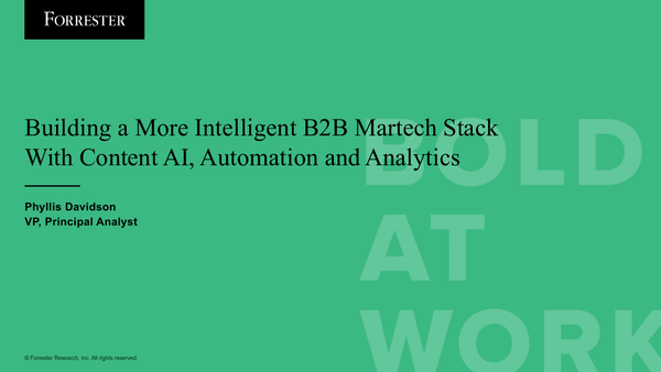 Forrester Presentation: Building a More Intelligent B2B Martech Stack