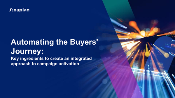 Automating the Buyers' Journey: Anaplan's Secrets to Success Webinar Presentation