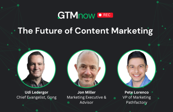 The Future of Content Marketing - GTMnow