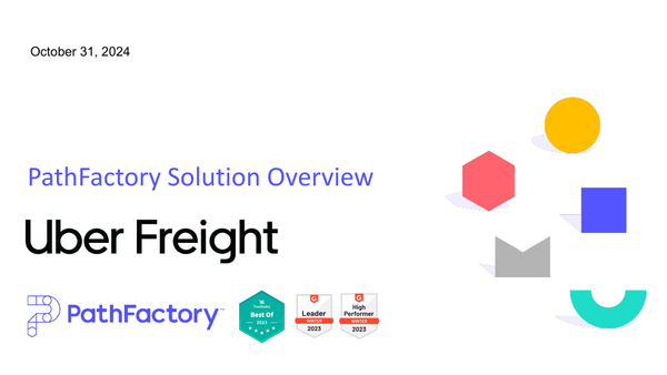 PathFactory Overview for Uber Freight