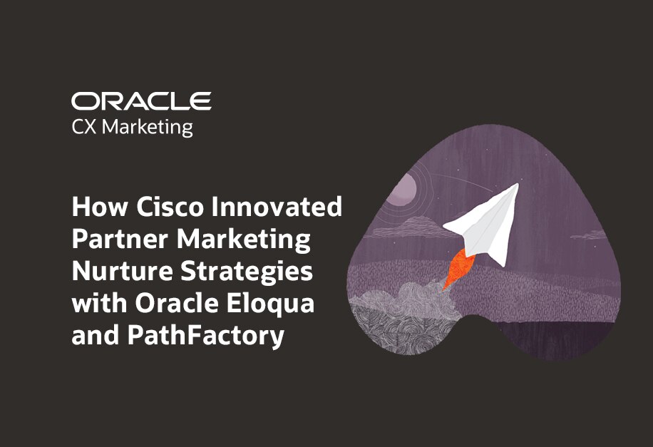 Watch the recording for How Cisco Nurtures and Expands Key Accounts with Oracle CX Marketing