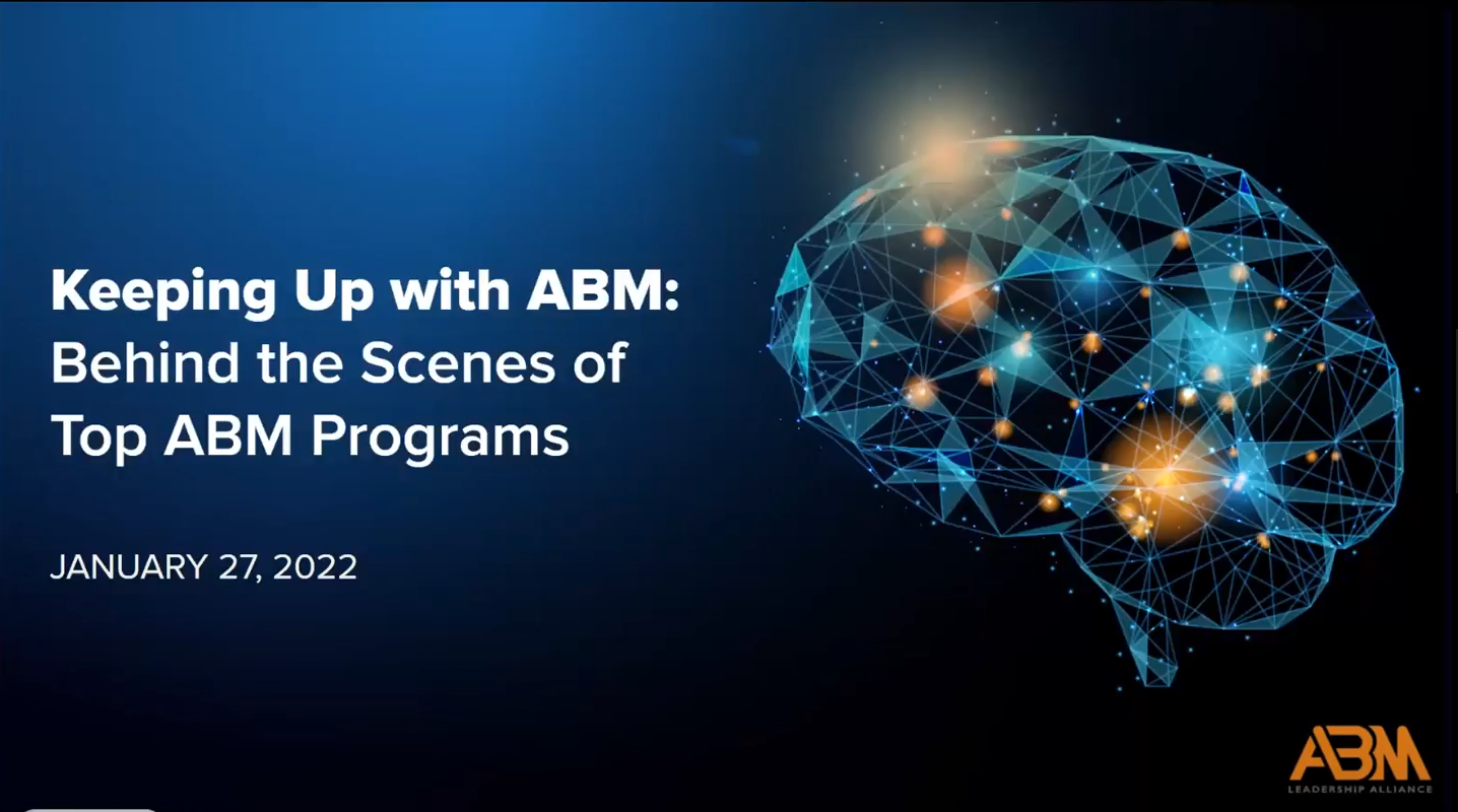 [Webinar Recording] Keeping Up With ABM: Behind the Scenes of Top ABM Programs