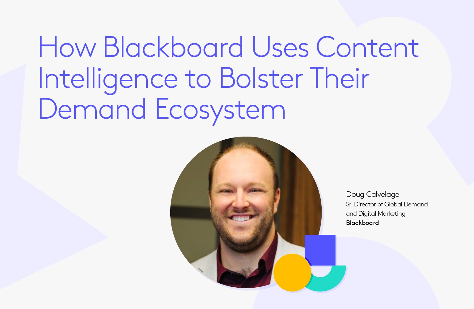 How Blackboard Boosted Demand with Content Intelligence