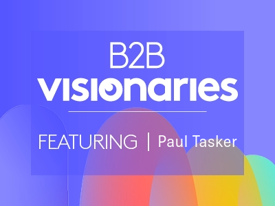 B2B Visionaries with Paul Tasker