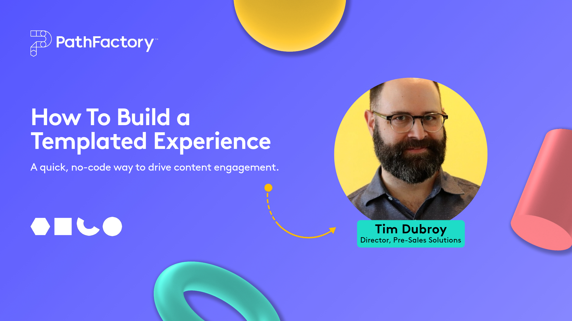 Explainer Video - How to Build a Templated Experience