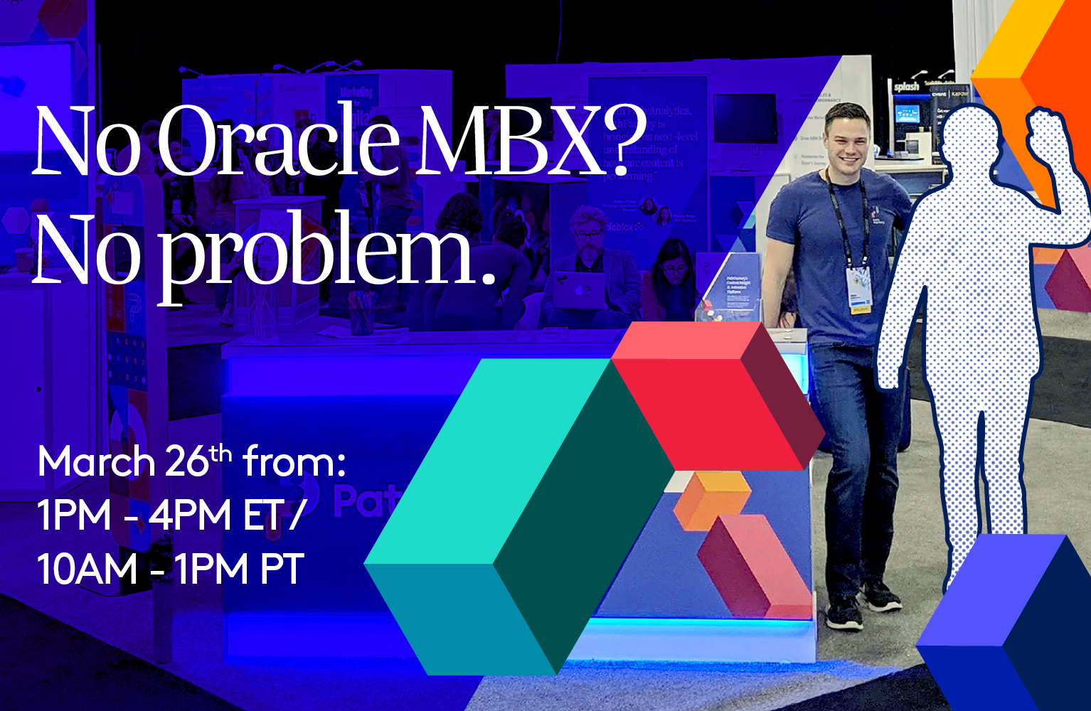 No Oracle MBX? No problem! Join us for a live chat instead.