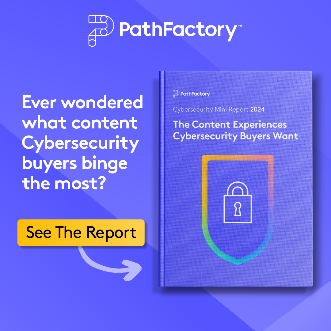 [Report] The Content Experiences Cybersecurity Buyers Want